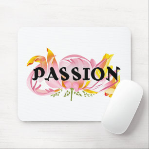 Passion Floral Typography Design – Elegant Motivat Mouse Pad
