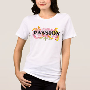 Passion Floral Typography Design – Elegant Motivat Tri-Blend Shirt