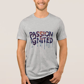 Passion Ignited Tri-Blend Shirt
