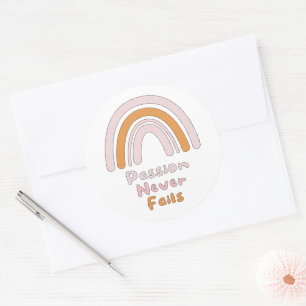 Passion never fails motivational pink boho rainbow classic round sticker