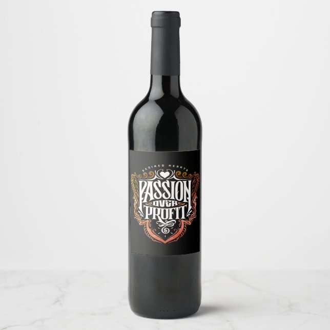 Passion Over Profit" Typography Design Wine Label (Front)