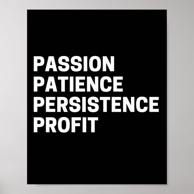 Passion Patience Persistence Profit Inspirational Poster (Front)