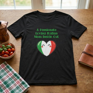 Passionate Loving Italian Mum Inside Out T-Shirt