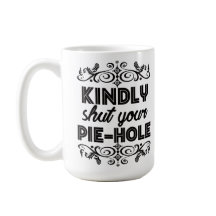 Passive Aggressive Coffee Lover Quiet Please