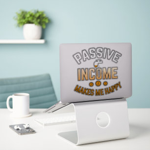 Passive income yes please Vinyl Sticker