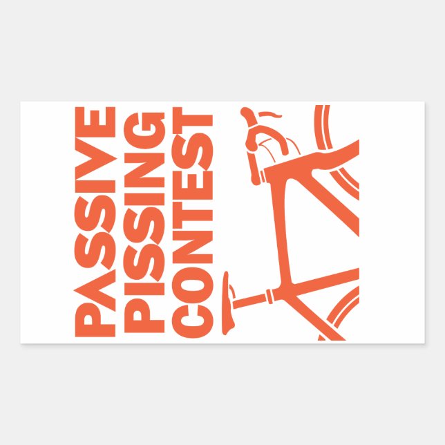 Passive Pissing Contest Rectangular Sticker (Front)