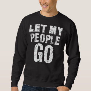 Passover Let My 'people Go Jewish Seder Family Sweatshirt