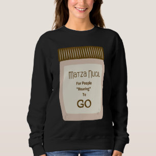 Passover Matza Nucil Pesach Sweatshirt