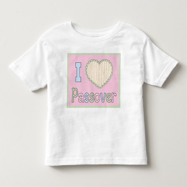 Passover Toddler Shirt 2T-6T I Love Passover (Front)