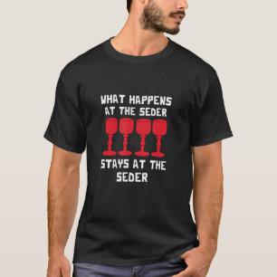 Passover What Happens At Seder Matzah Jewish Holid T-Shirt