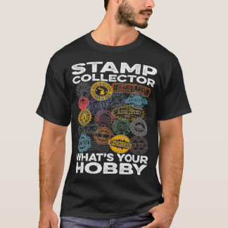 Passport Travel Stamp Collector Whats your hobby T-Shirt