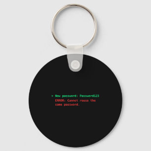 Password123 funny reuse error terminal tech humor key ring
