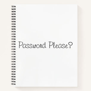 Password please?    notebook