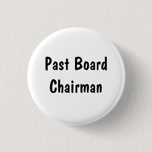 Past Board Chairman 3 Cm Round Badge