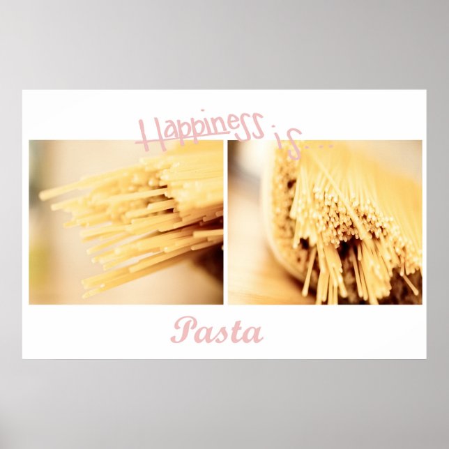 Pasta is happiness Poster (Front)