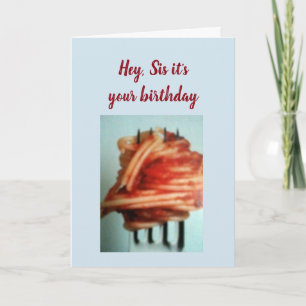 PASTA LOVER ***SISTER'S BIRTHDAY*** CARD