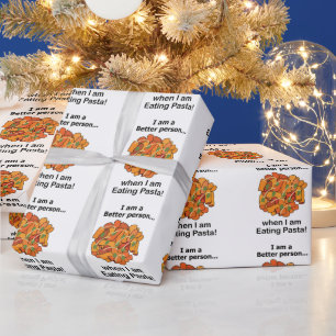 Pasta Makes Me Better Funny Pasta Lover Wrapping Paper