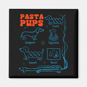 Pasta P Funny Dachshund Wiener Dog Pasta Foodie Do Magnet