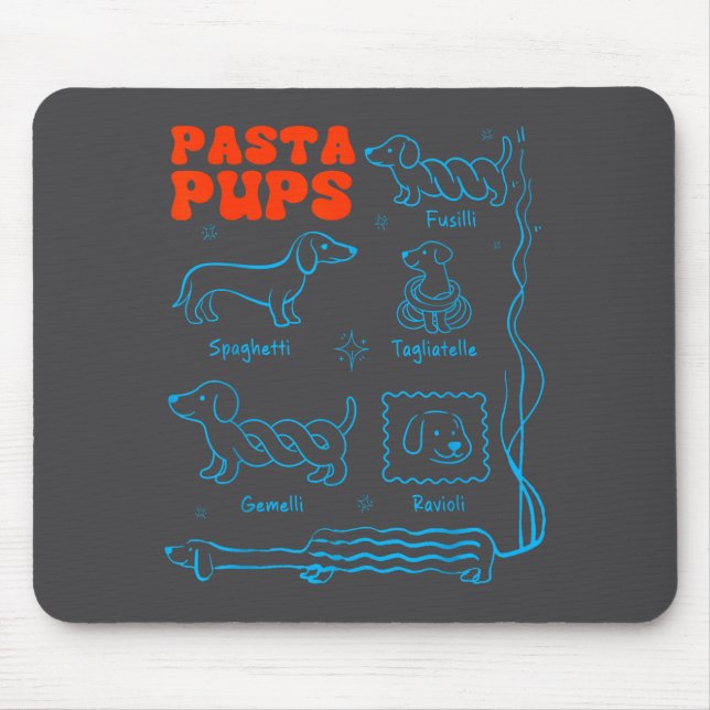 Pasta P Funny Dachshund Wiener Dog Pasta Foodie Do Mouse Pad (Front)
