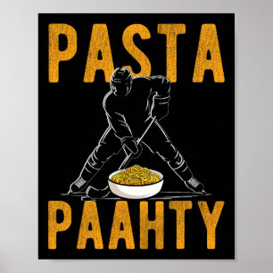 Pasta Paahty Hockey Pasta Party Humor  Poster