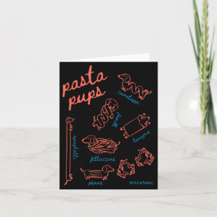 Pasta Pups Funny Dachshund Dog Lover Food Humour Card