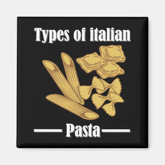 Pasta variations Italian restaurant ingredients Magnet