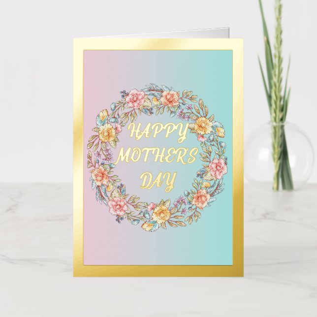 Pastel and Floral Wreath Mother's Day Gold Foil Greeting Card (Front)