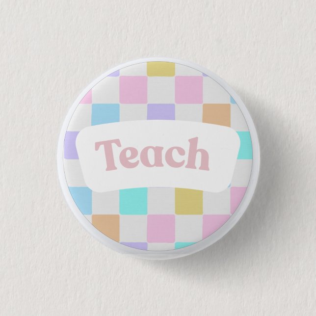 Pastel Checkered “Teach” Button (Front)