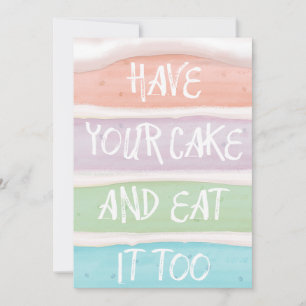 Pastel Colors Have Your Cake and Eat it Too Card