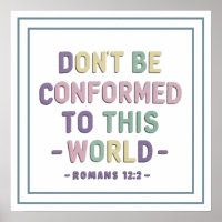 Pastel Dont Be Conformed To This World Romans 12 2