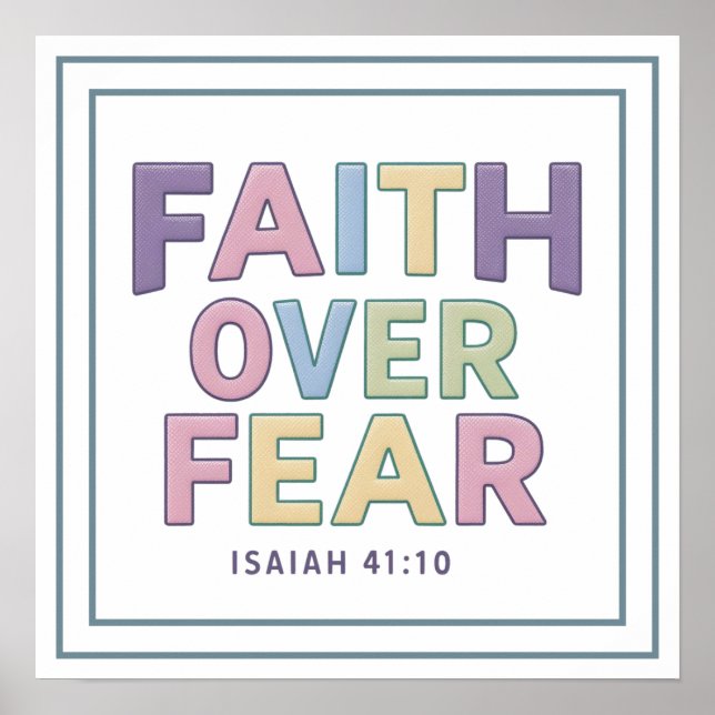 Pastel Faith Over Fear Bold Isaiah 41 10 Scripture Poster (Front)