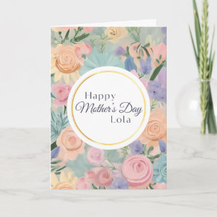 Pastel Floral Garden Sweet Mother's Day Lola  Card