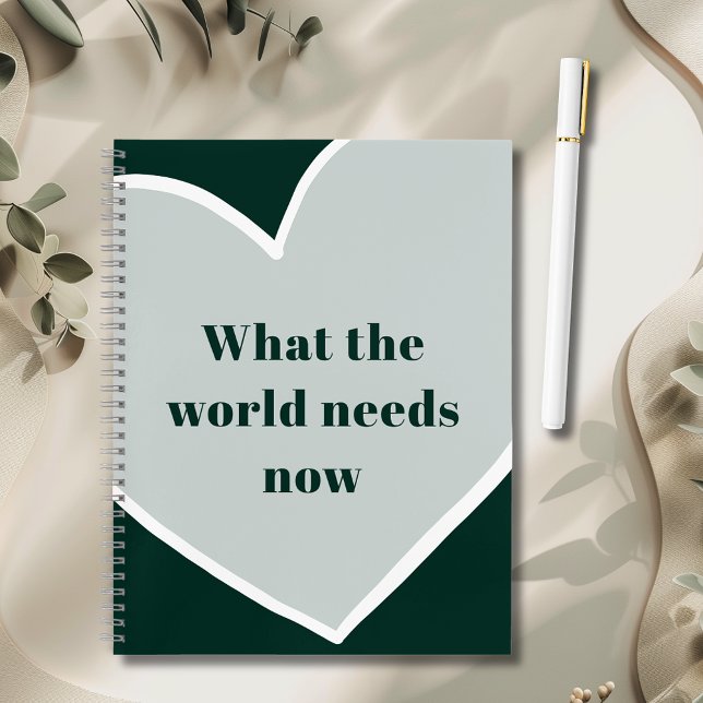 Pastel Green Heart Motivational Quote Emerald Notebook (Pastel Green Heart What the World Needs Now Motivational Quote Emerald 8.5 x.11 Inch Notebook)