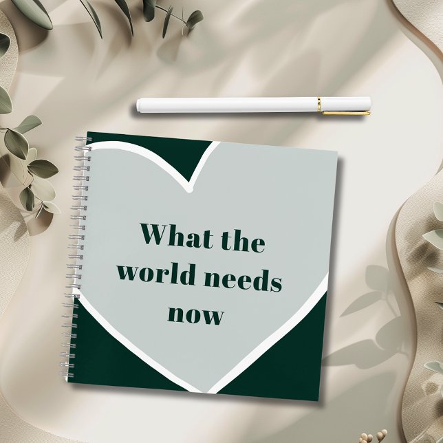 Pastel Green Heart Motivational Quote Emerald Notebook (Pastel Green Heart What the World Needs Now Motivational Quote Emerald 8.5 x.8.5 Inch Notebook)