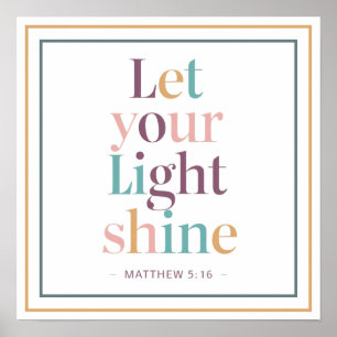 Pastel Let Your Light Shine Serif Scripture Quote Poster