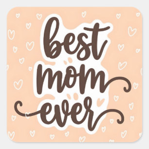 Pastel Orange Best Mum Ever Script Hearts Square Sticker