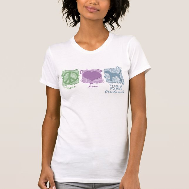 Pastel Peace, Love, and Treeing Walker Coonhounds T-Shirt (Front)