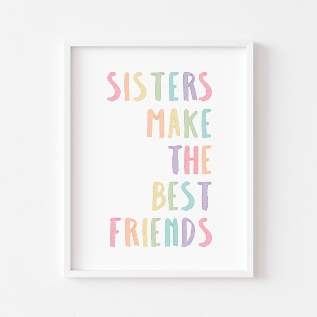 Pastel sisters make the best friends print (Creator Uploaded)