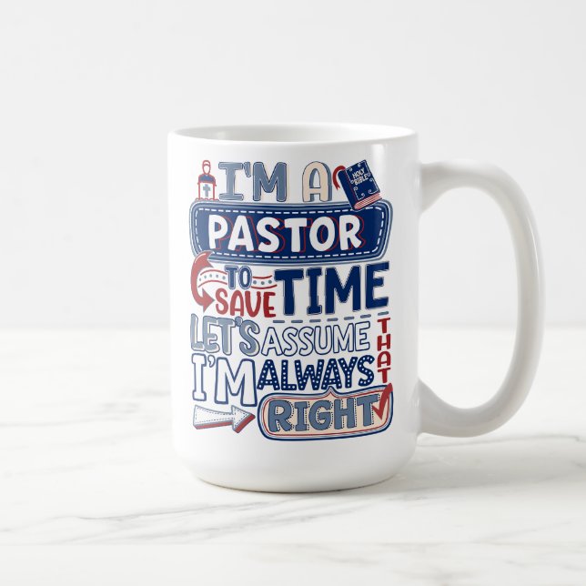 Pastor Always Right Christian Funny Humour Mug (Right)