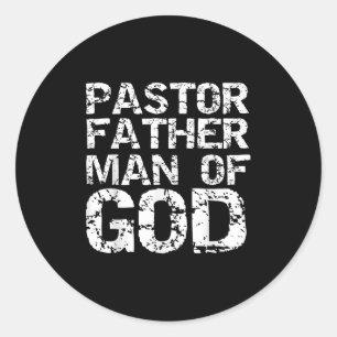 Pastor Appreciation Gift For Dads Pastor Father Ma Classic Round Sticker