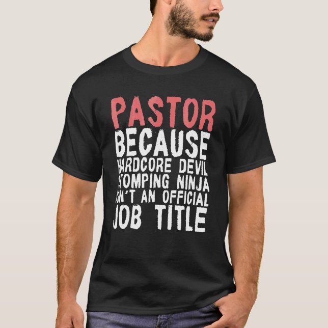 Pastor Because Hardcore Devil Stomping  Costumed T-Shirt (Front)