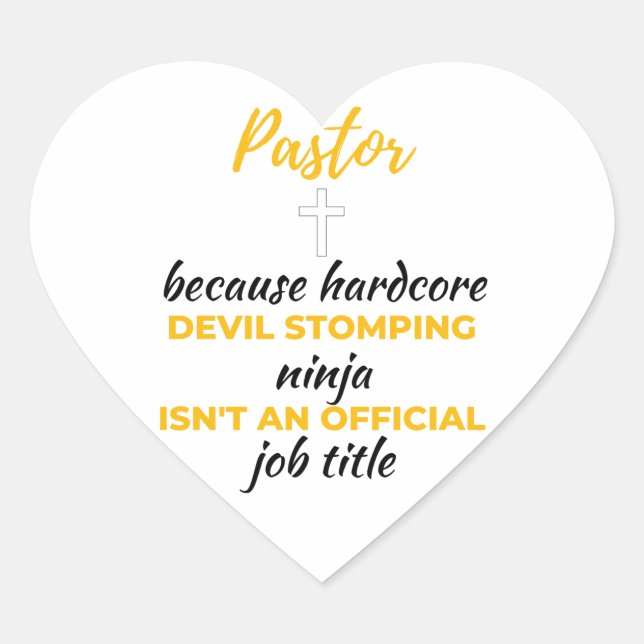 Pastor Because Hardcore Devil Stomping Ninja bl Heart Sticker (Front)