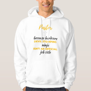 Pastor Because Hardcore Devil Stomping Ninja bl Hoodie