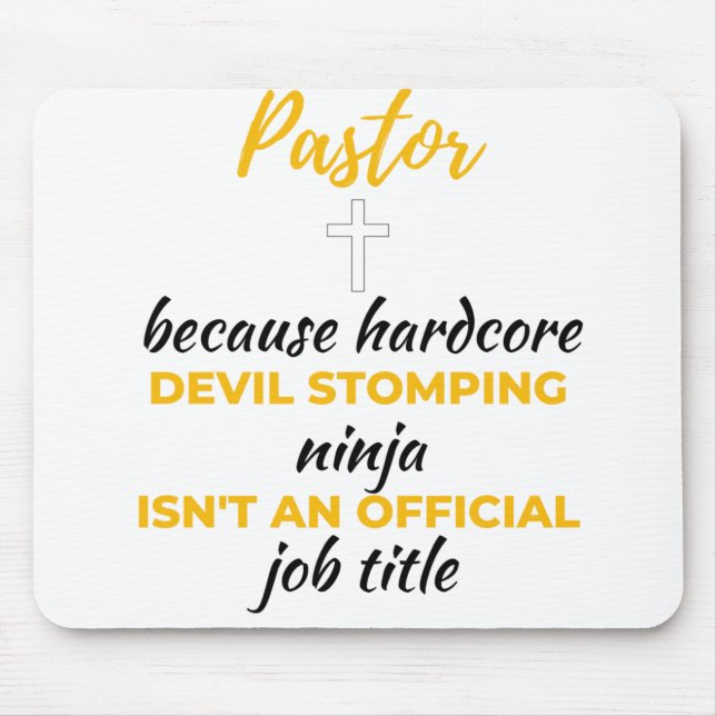 Pastor Because Hardcore Devil Stomping Ninja bl Mouse Pad (Front)