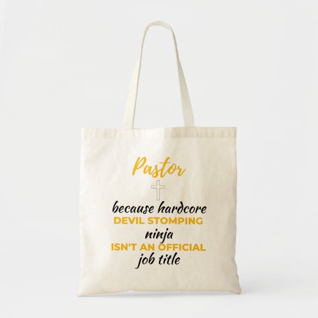 Pastor Because Hardcore Devil Stomping Ninja bl Tote Bag (Front)