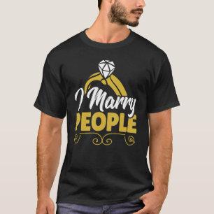 Pastor I Marry People Wedding Officiant T-Shirt