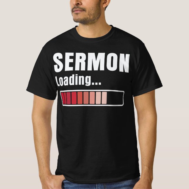 Pastor Sermon Loading Funny T-Shirt (Front)
