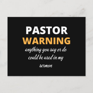 Pastor Warning Anything You Say Or Do Holiday Postcard