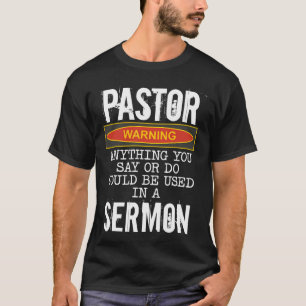 Pastor Warning Preacher Church Dressedforduty T-Shirt