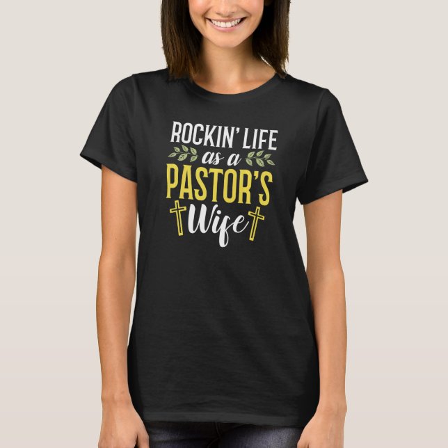 Pastor Wife Appreciation Christian Quotes Pastor W T-Shirt (Front)